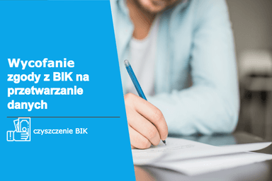 Wycofanie zgody z BIK na przetwarzanie danych po wygaśnięciu zobowiązania